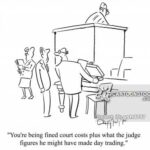 ‘You’re being fined court costs plus what the judge figures he might have made day trading.’