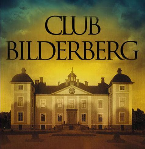 I progetti loschi del Bilderberg